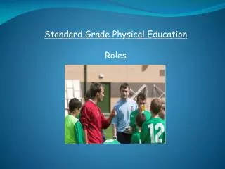 Standard Grade Physical Education Roles