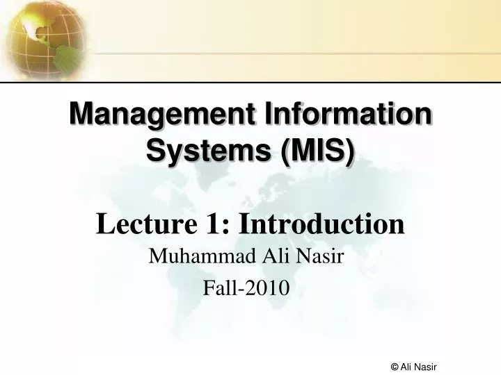 management information systems mis lecture 1 introduction