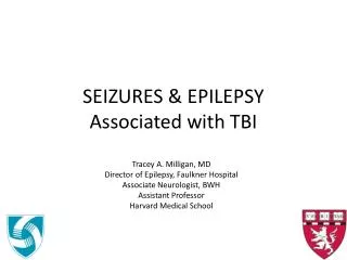SEIZURES &amp; EPILEPSY Associated with TBI