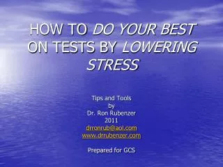 HOW TO DO YOUR BEST ON TESTS BY LOWERING STRESS