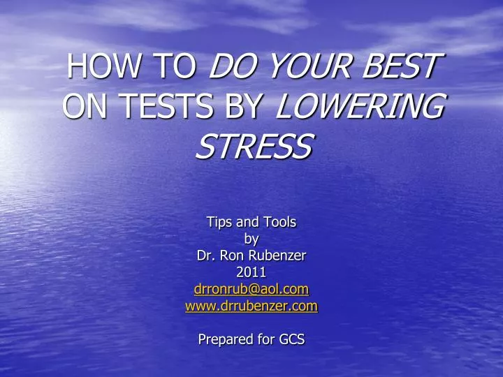 how to do your best on tests by lowering stress