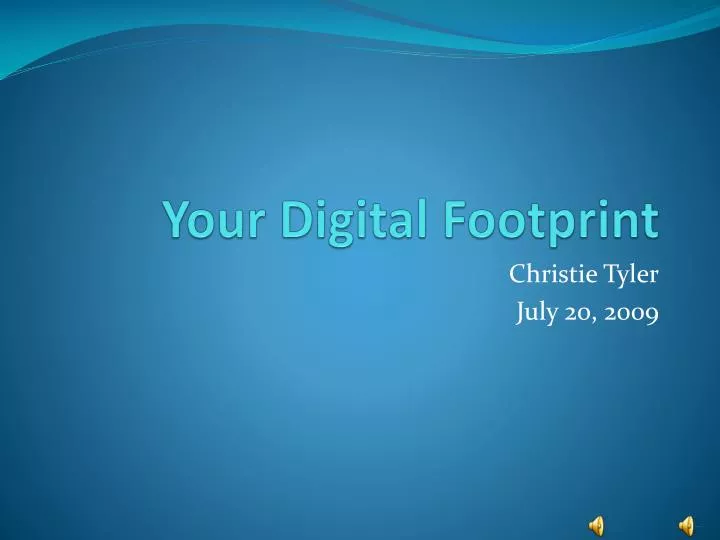 your digital footprint