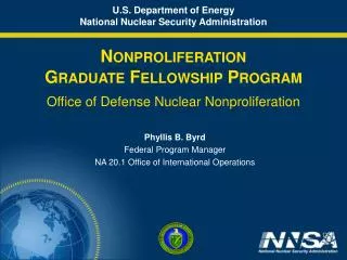U.S. Department of Energy National Nuclear Security Administration Nonproliferation Graduate Fellowship Program Office o