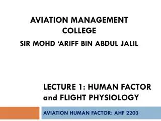 Lecture 1: Human factor and flight physiology