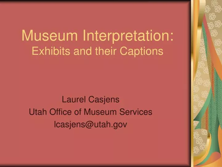 museum interpretation exhibits and their captions