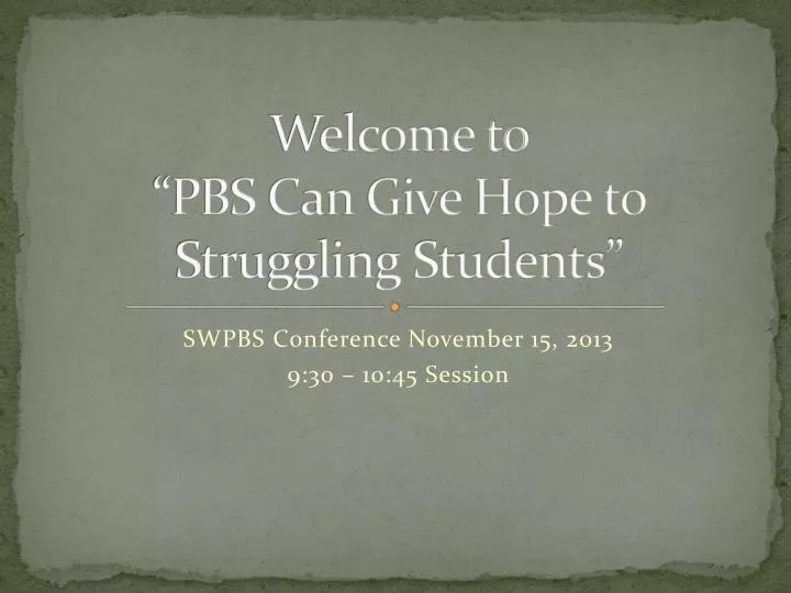 welcome to pbs can give hope to struggling students