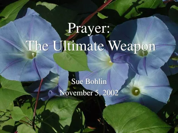 prayer the ultimate weapon