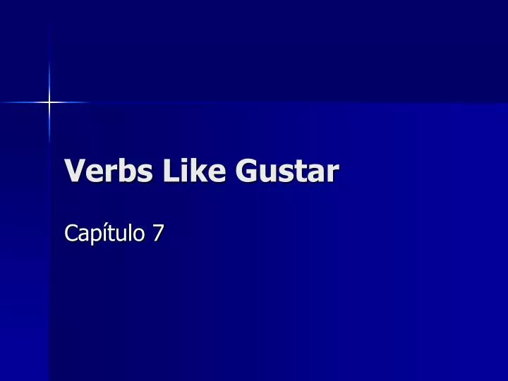 verbs like gustar