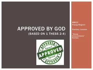 Approved by God (based on 1 thess 2:4)