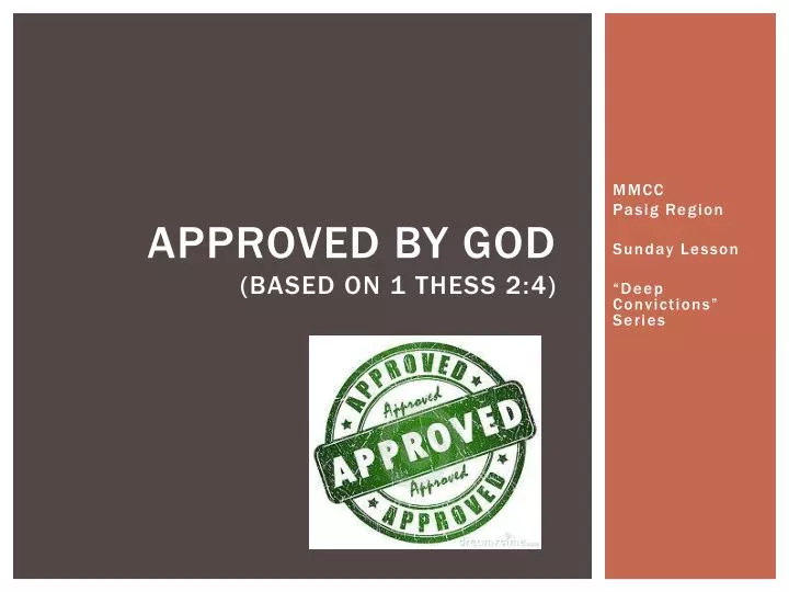 approved by god based on 1 thess 2 4