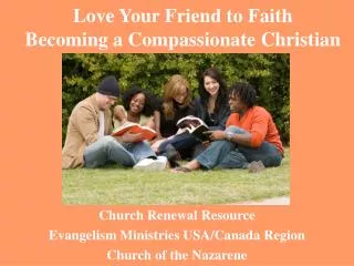 Love Your Friend to Faith Becoming a Compassionate Christian