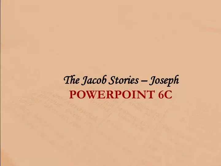 the jacob stories joseph powerpoint 6c