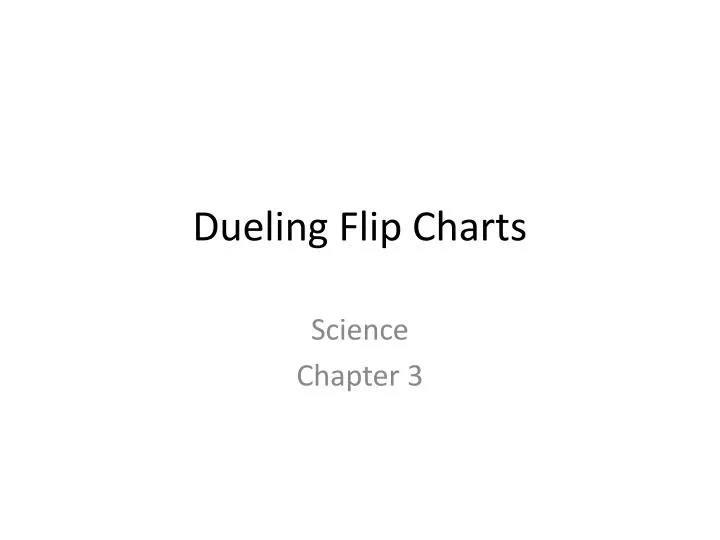 dueling flip charts