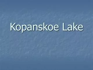 Kopanskoe Lake