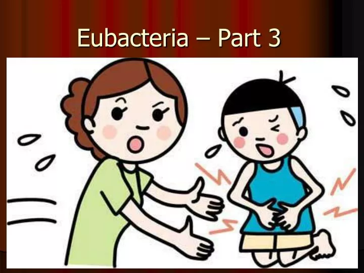 eubacteria part 3