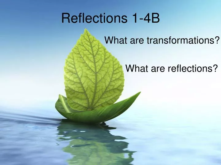 reflections 1 4b