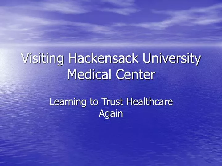 visiting hackensack university medical center