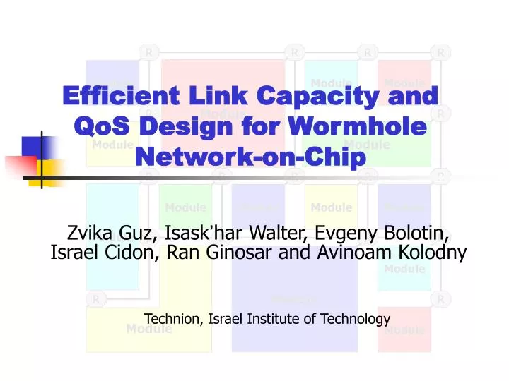 efficient link capacity and qos design for wormhole network on chip