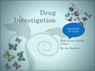 Drug Investigation