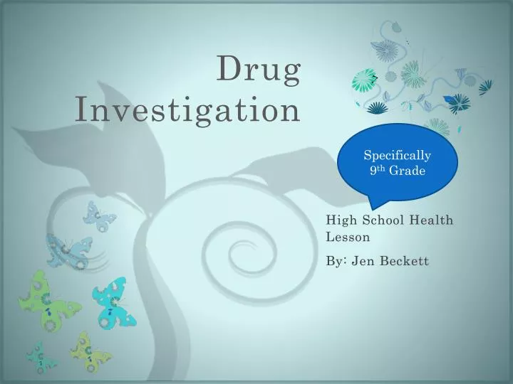 drug investigation
