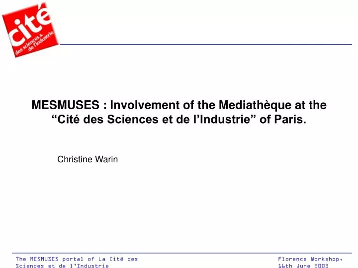 mesmuses involvement of the mediath que at the cit des sciences et de l industrie of paris