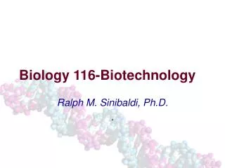 Biology 116-Biotechnology