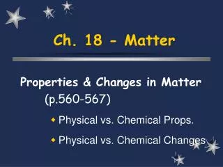 Ch. 18 - Matter