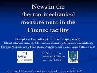 News in the thermo-mechanical measurement in the Firenze facility