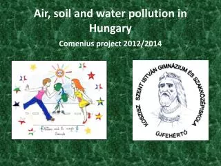 Air, soil and water pollution in Hungary