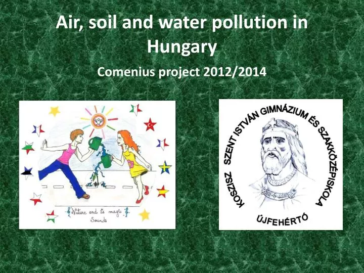 air soil and water pollution in hungary