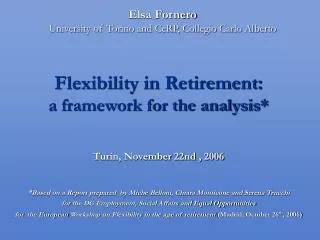 Flexibility in Retirement: a framework for the analysis *
