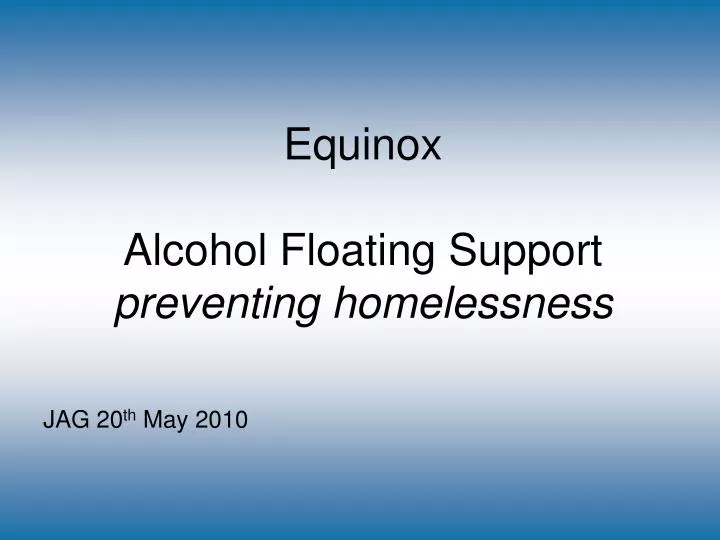 equinox alcohol floating support preventing homelessness
