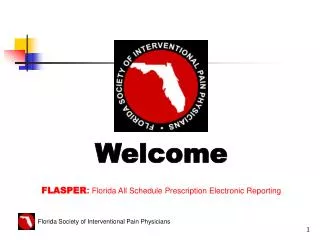 Welcome FLASPER : Florida All Schedule Prescription Electronic Reporting