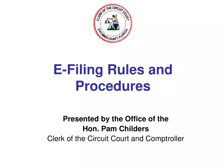 e filing rules and procedures