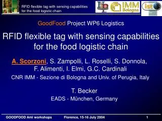 GoodFood Project WP6 Logistics RFID flexible tag with sensing capabilities for the food logistic chain