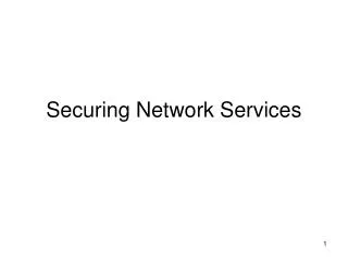 Securing Network Services