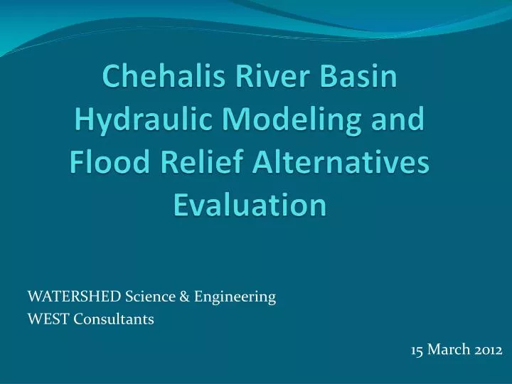chehalis river basin hydraulic modeling and flood relief alternatives evaluation
