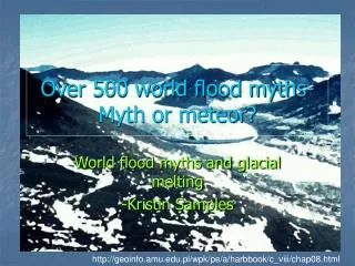 Over 500 world flood myths- Myth or meteor?