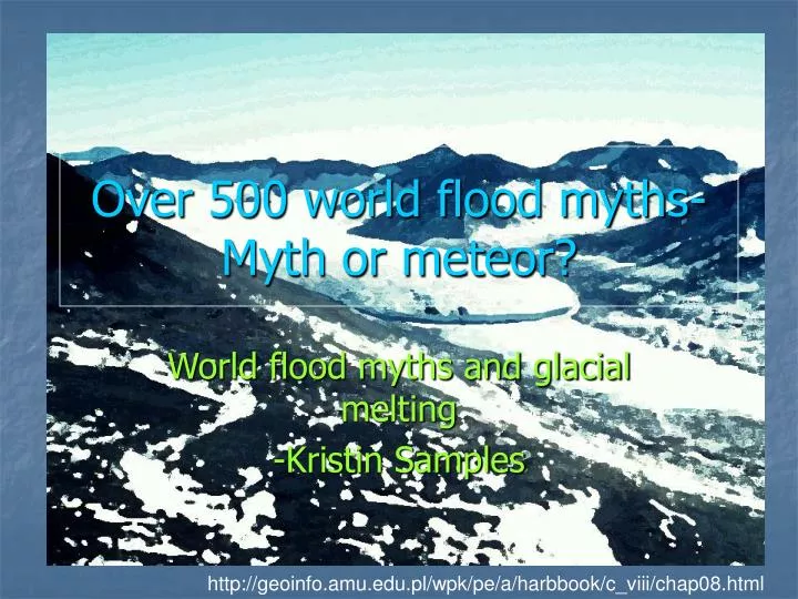 over 500 world flood myths myth or meteor