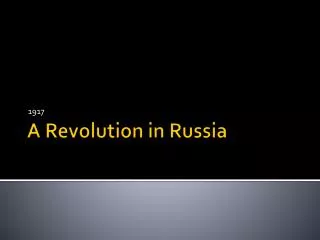 A Revolution in Russia