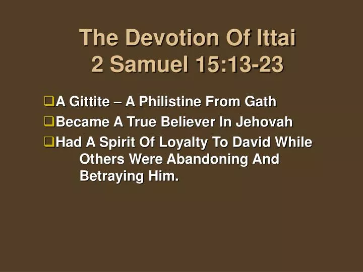the devotion of ittai 2 samuel 15 13 23