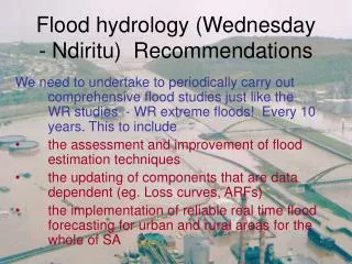 Flood hydrology (Wednesday - Ndiritu) Recommendations