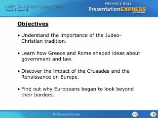 Understand the importance of the Judeo-Christian tradition. Learn how Greece and Rome shaped ideas about government and