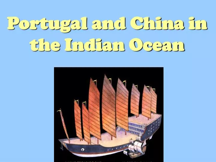 portugal and china in the indian ocean