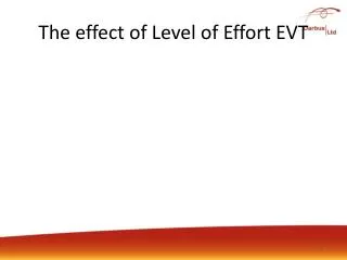 The effect of Level of Effort EVT
