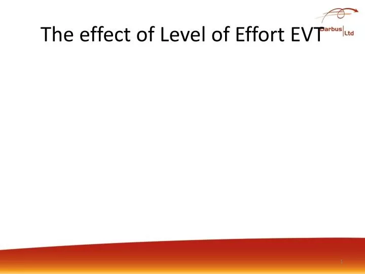 the effect of level of effort evt