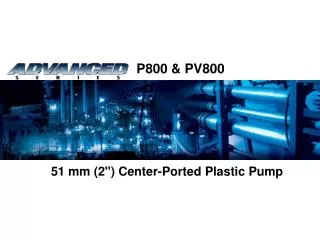 51 mm (2&quot;) Center-Ported Plastic Pump