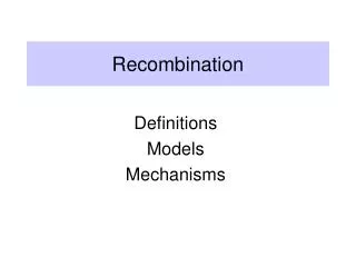 Recombination