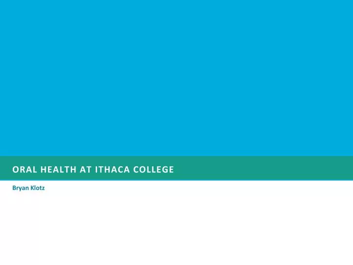 oral health at ithaca college