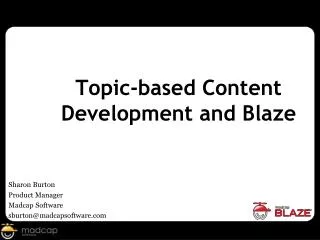 Topic-based Content Development and Blaze
